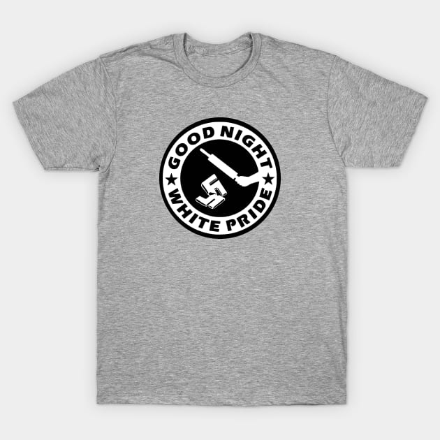 Good Night White Pride T-Shirt by prettyinpunk